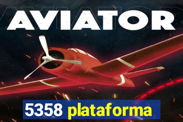 5358 plataforma